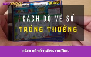 cách dò số trúng thưởng